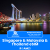 Singapore & Malaysia & Thailand Travel eSIM